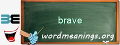 WordMeaning blackboard for brave